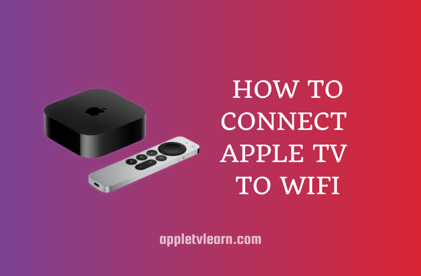 How to Connect Apple TV to WiFi