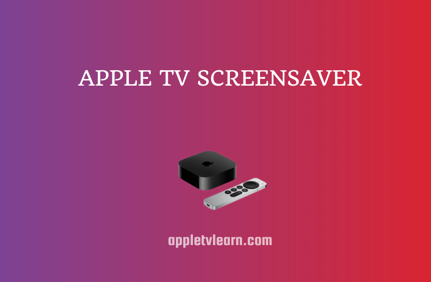 Apple TV Screensaver - Feature Image