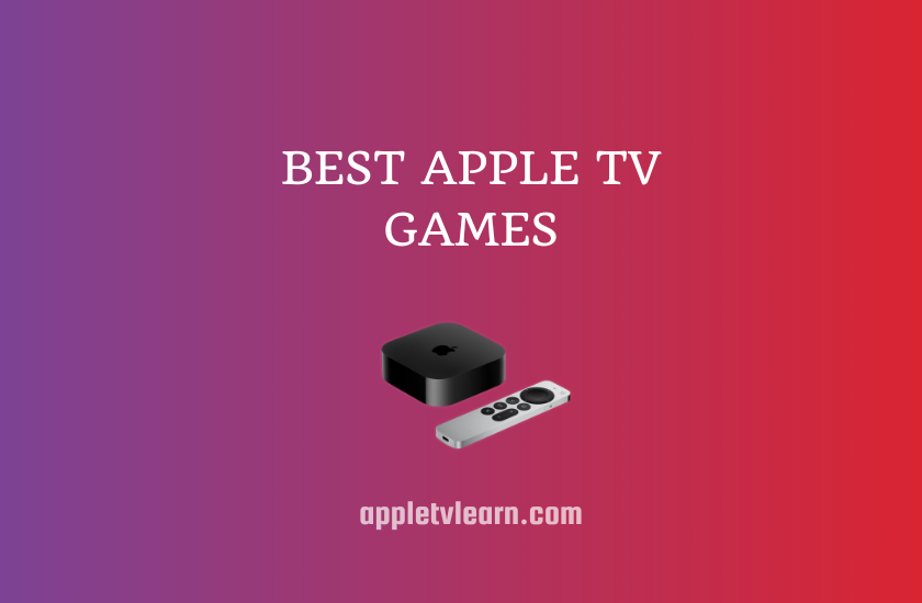 To Download the Best Apple TV Games