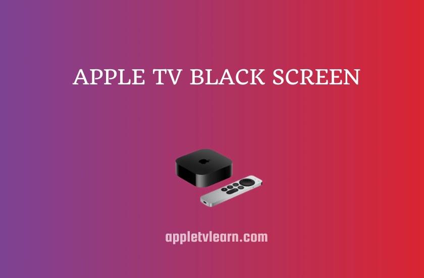Apple TV Black Screen